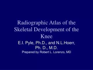 Radiographic Atlas of the Skeletal Development of the Knee