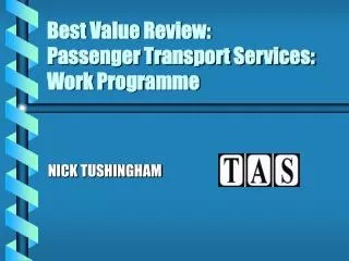 Best Value Review: Passenger Transport Services: Work Programme