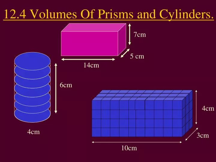 12 4 volumes of prisms and cylinders