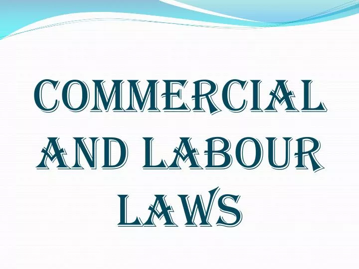 commercial and labour laws