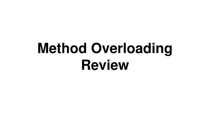 method overloading review