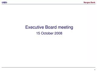 Executive Board meeting 15 October 2008