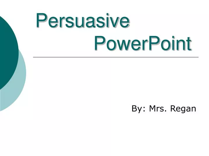 persuasive powerpoint