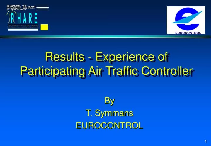 results experience of participating air traffic controller