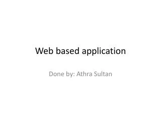 Web based application