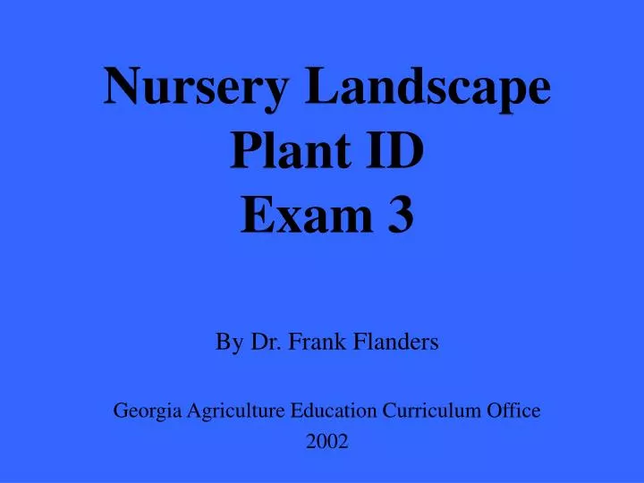 nursery landscape plant id exam 3
