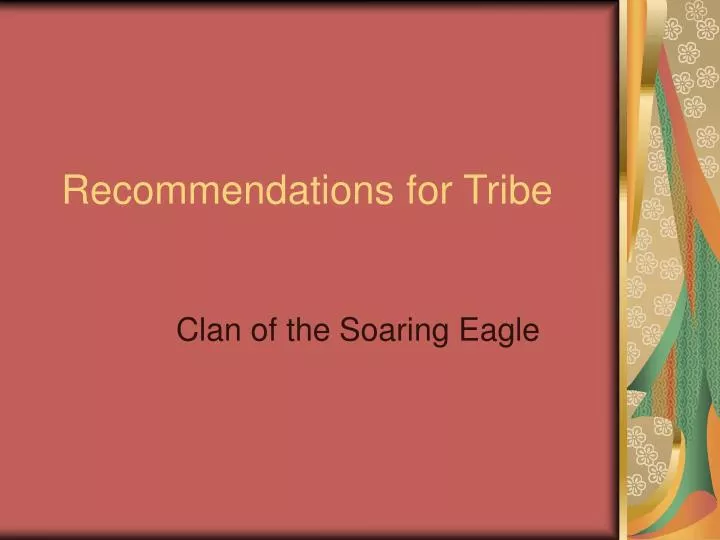 recommendations for tribe