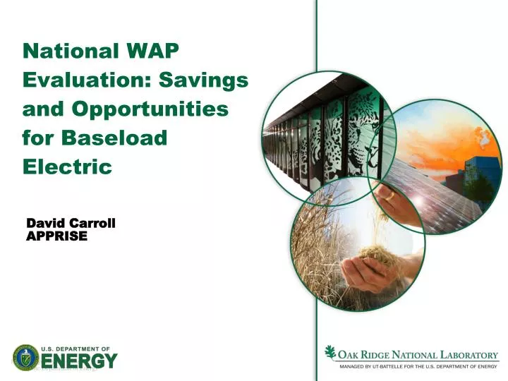 national wap evaluation savings and opportunities for baseload electric
