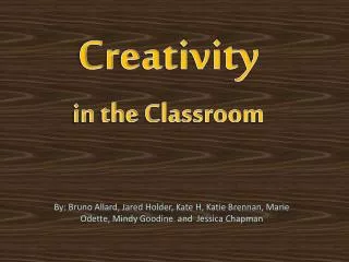Creativity in the Classroom