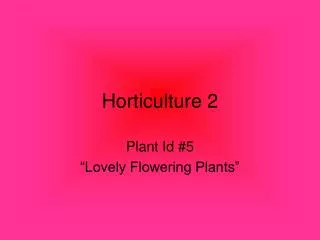 Horticulture 2