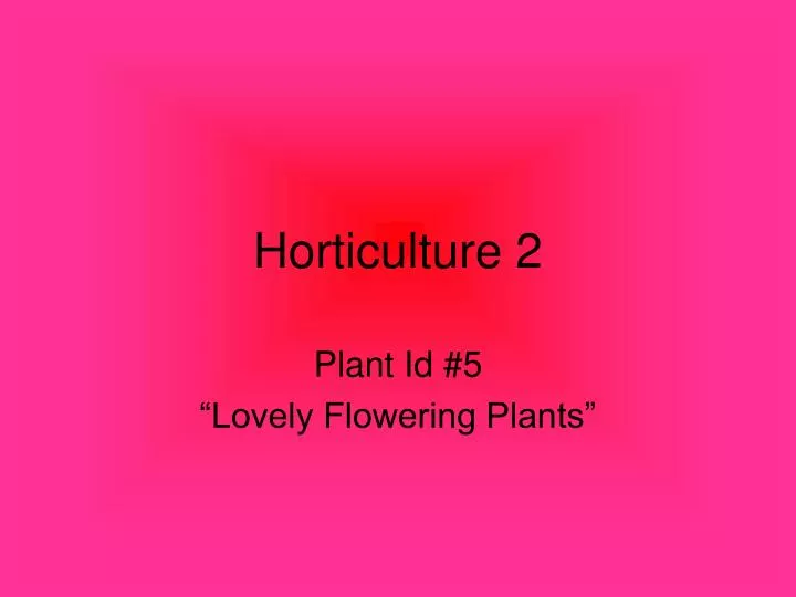 horticulture 2
