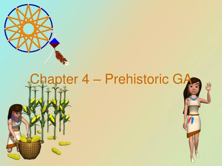 chapter 4 prehistoric ga