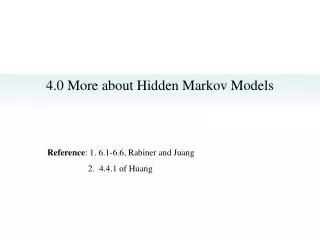 4.0 More about Hidden Markov Models