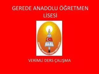 gerede anadolu retmen l ses