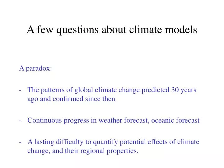 a few questions about climate models