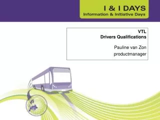 VTL Drivers Qualifications Pauline van Zon productmanager