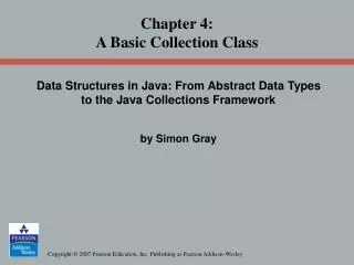 Chapter 4: A Basic Collection Class