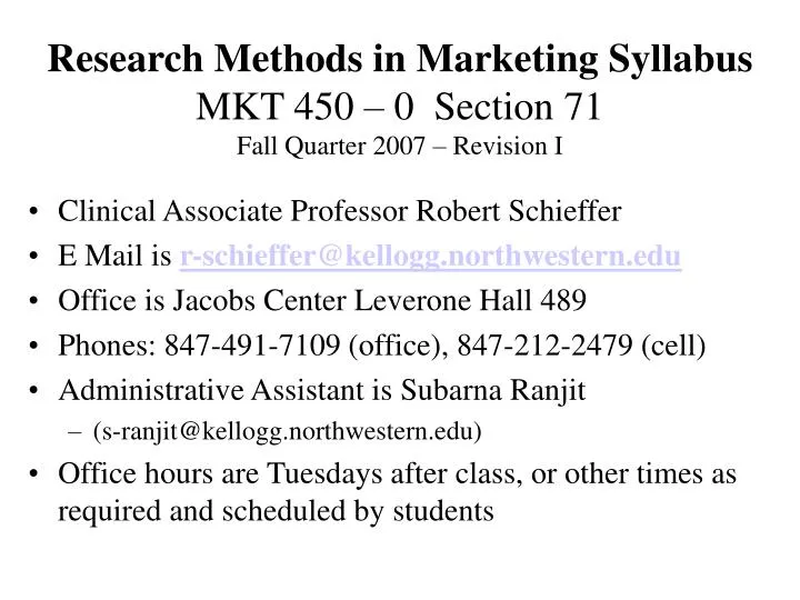 research methods in marketing syllabus mkt 450 0 section 71 fall quarter 2007 revision i