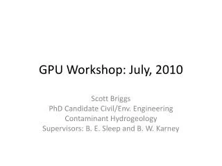 GPU Workshop: July, 2010