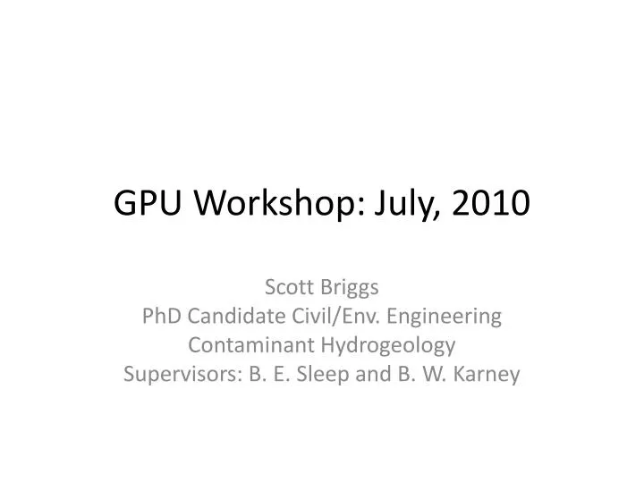 gpu workshop july 2010