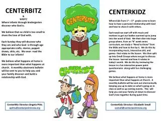 CENTERBITZ &amp; WIBITZ Where infants through kindergarten discover who God is.