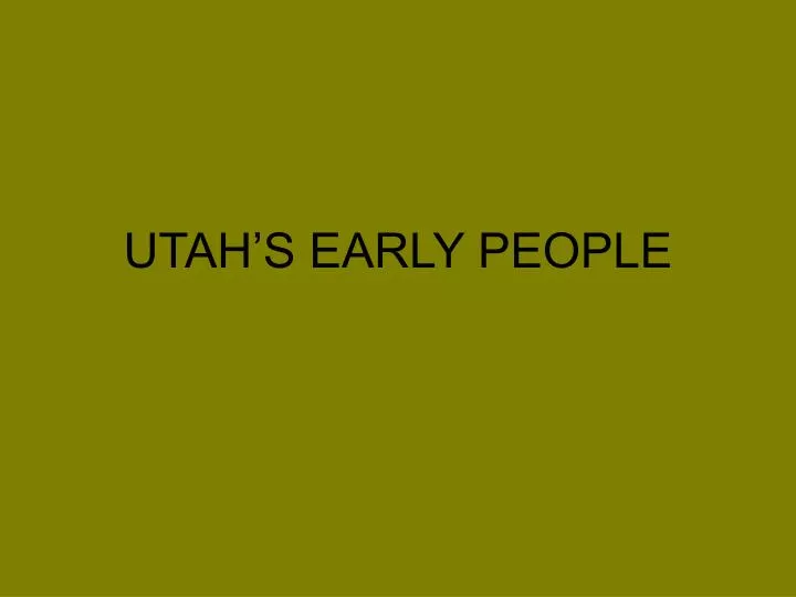 utah s early people