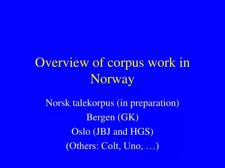 overview of corpus work in norway