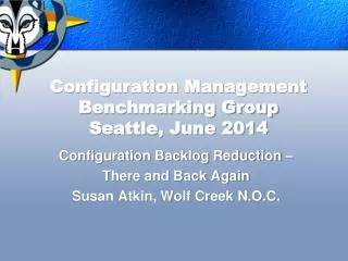 Configuration Management Benchmarking Group Seattle, June 2014