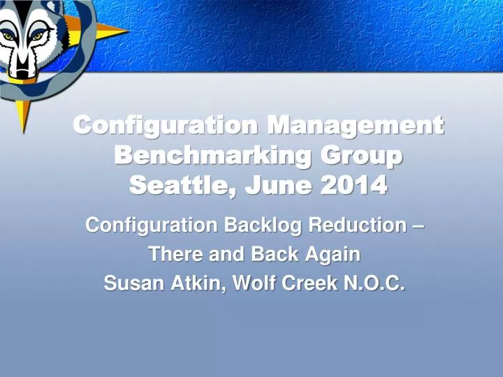 configuration management benchmarking group seattle june 2014