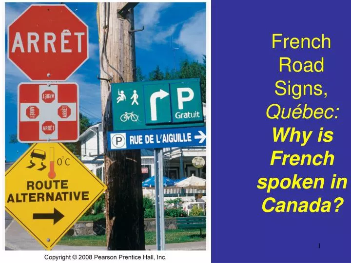 french road signs qu bec why is french spoken in canada