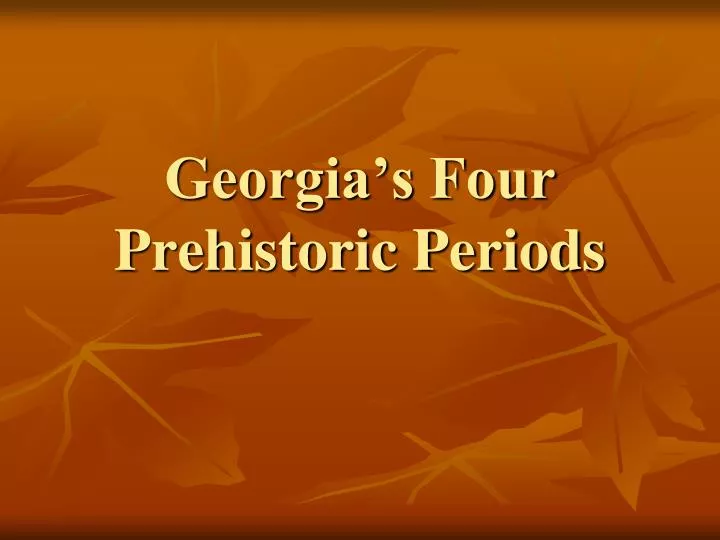 georgia s four prehistoric periods