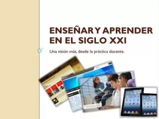 ense ar y aprender en el siglo xxi