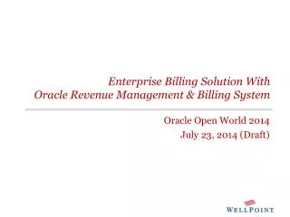 Enterprise Billing Solution With Oracle Revenue Management &amp; Billing System