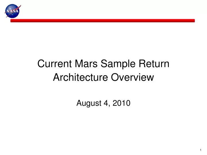 current mars sample return architecture overview august 4 2010