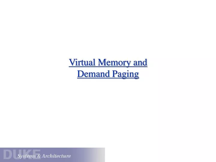 virtual memory and demand paging