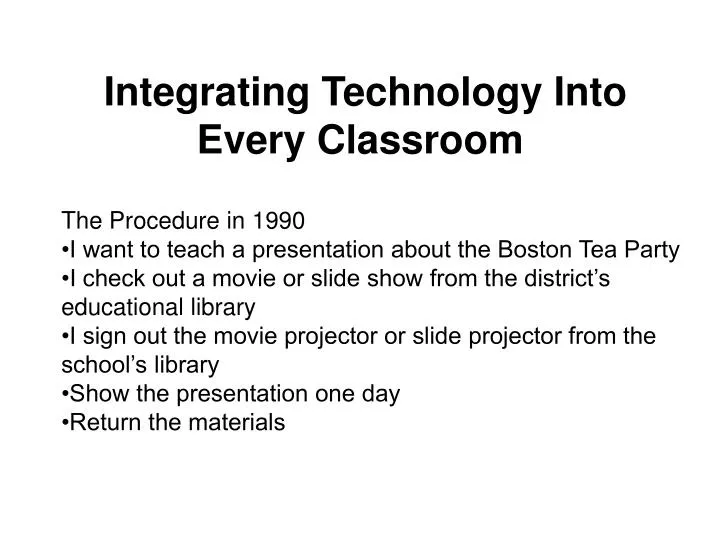 integrating technology into every classroom