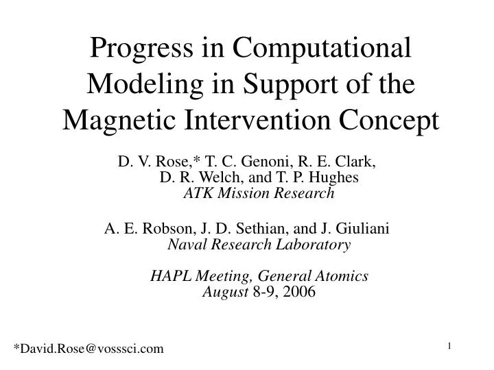 progress in computational modeling in support of the magnetic intervention concept