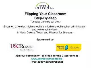 Flipping Your Classroom Step-By-Step Tuesday, January 22, 2013