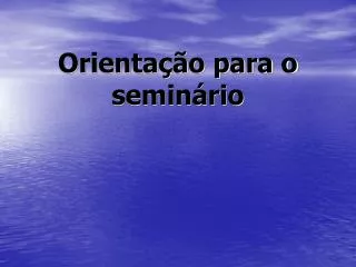 orienta o para o semin rio