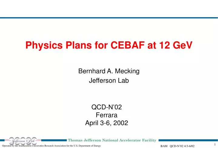 physics plans for cebaf at 12 gev