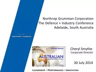 Northrop Grumman Corporation The Defence + Industry Conference Adelaide, South Australia