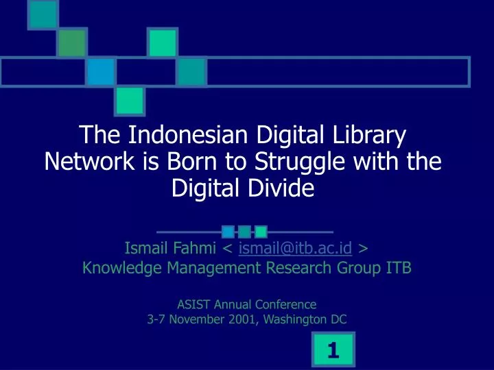 the indonesian digital library network is born to struggle with the digital divide