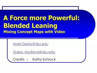 A Force more Powerful: Blended Leaning Mixing Concept Maps with Video