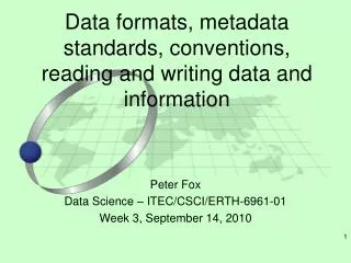 data formats metadata standards conventions reading and writing data and information