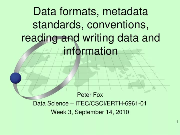 data formats metadata standards conventions reading and writing data and information