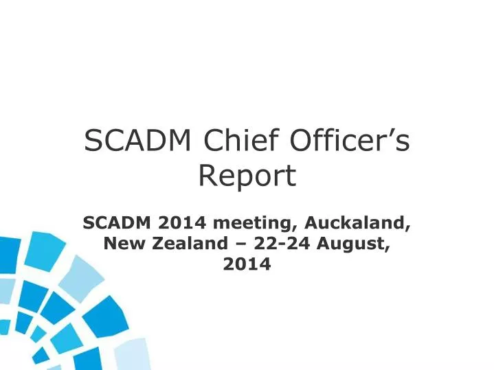 scadm chief officer s report