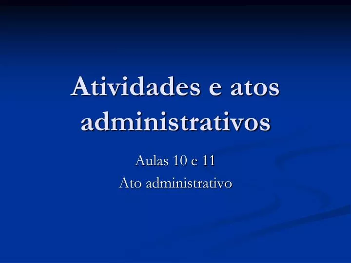 atividades e atos administrativos