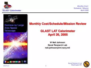 Monthly Cost/Schedule/Mission Review GLAST LAT Calorimeter April 26, 2005