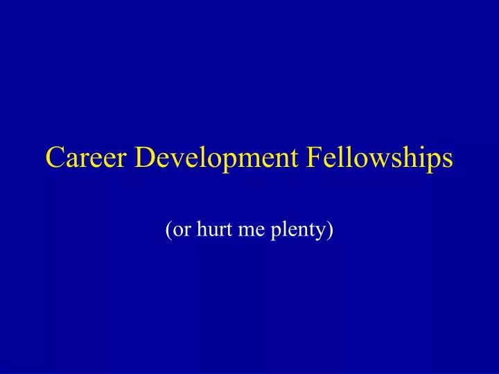career development fellowships