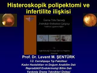 Histeroskopik polipektomi ve infertilite ilişkisi